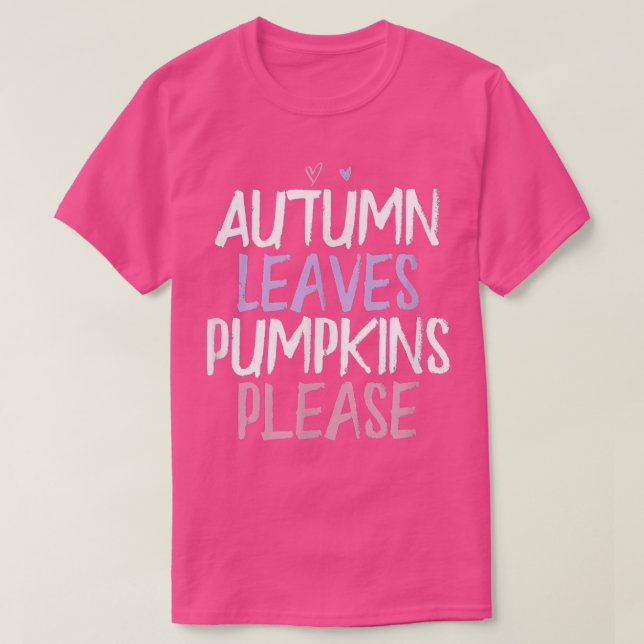 Farbiges Herz Funny Herbst Blätter Pumpkins Bitte T-Shirt (Design vorne)