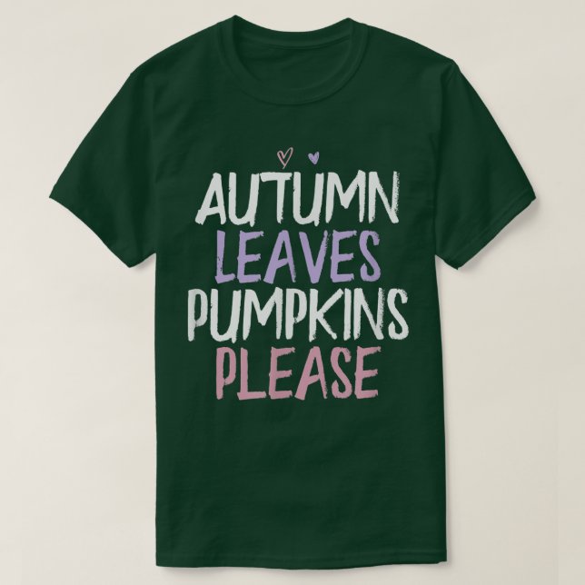 Farbiges Herz Funny Herbst Blätter Pumpkins Bitte T-Shirt (Design vorne)