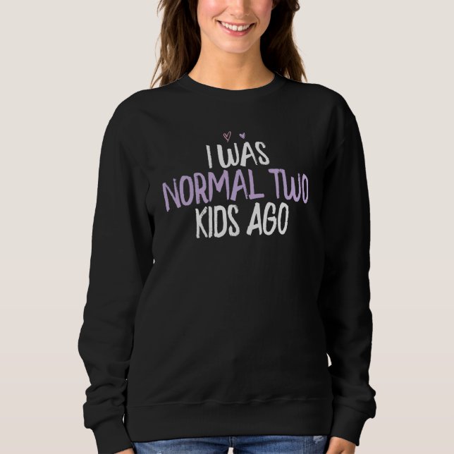 Farbiges Herz, ich war normal zwei Kinder vor Spri Sweatshirt (Vorderseite)