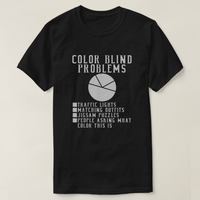 Farbliche Blinde Probleme Wählen Sie einen Farbenl T-Shirt (Design vorne)