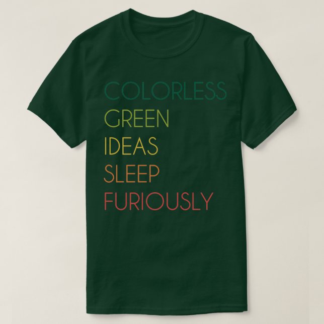 Farblose grüne Ideen schlafen furchtbar T-Shirt (Design vorne)