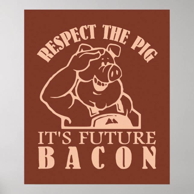 Farbposter "PIG TO BACON" Poster (Vorne)