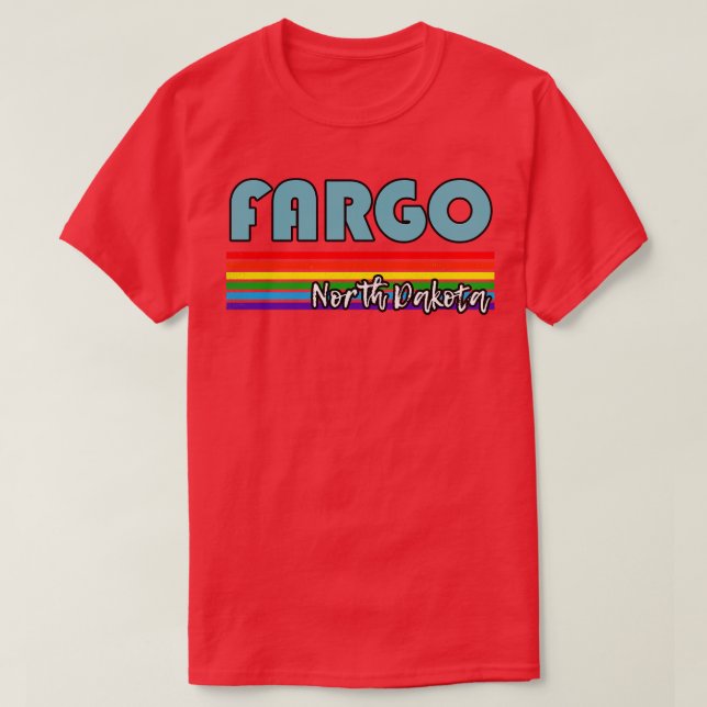Fargo North Dakota Pride Fargo LGBT Geschenk LGBTQ T-Shirt (Design vorne)