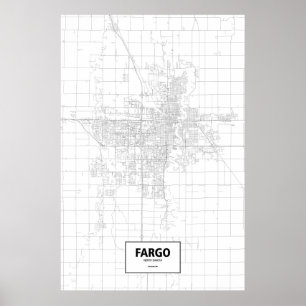 Fargo, North Dakota (Schwarzes auf Weiß) Poster
