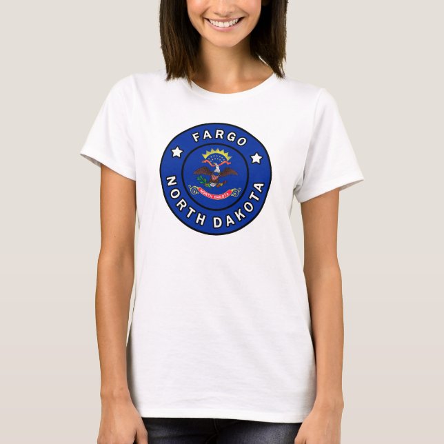 Fargo North Dakota T-Shirt (Vorderseite)