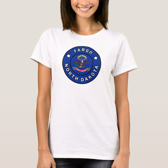Fargo North Dakota T-Shirt (Vorderseite)