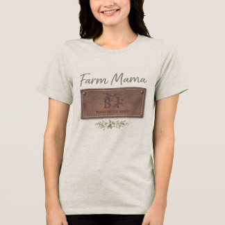 Farm Mama T-Shirt Tri-Blend Shirt