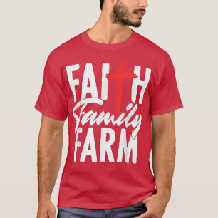 Farm Religious Christlich Family Bauer Rancher Far T-Shirt