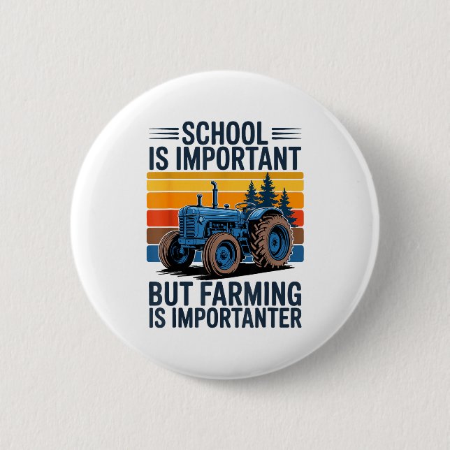 Farm Shirt But Farming Is Imrtanter Farmer Tractor Button (Vorderseite)