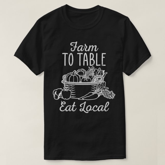 Farm to Table essen lokale Funny Bauern Markt  T-Shirt (Design vorne)