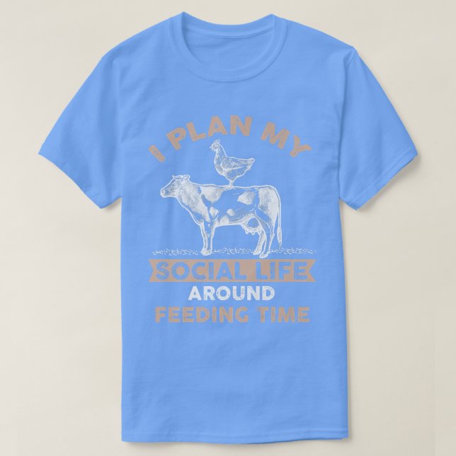 Farmer Chicken Cow Cattle My Social Life Around Fe T-Shirt (Design vorne)
