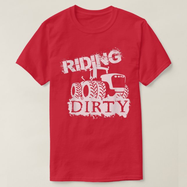Farmer design  Riding Dirty  T-Shirt (Design vorne)