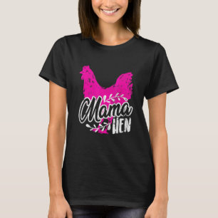 Farmer Leben Huhn Für Mama Mutter Frauen Mama Henn T-Shirt