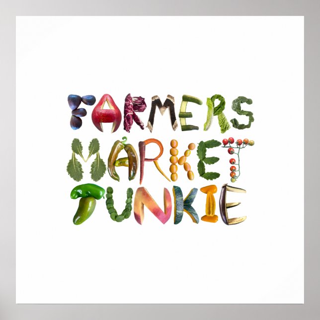 Farmer's Market Junkie - Funny Healthy Inspiration Poster (Vorne)