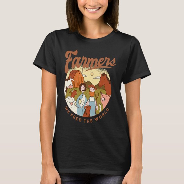 Farmers We Feed The World T-Shirt (Vorderseite)