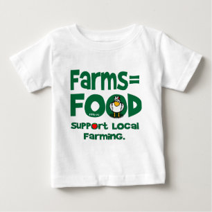 Farms=Food Baby T-shirt