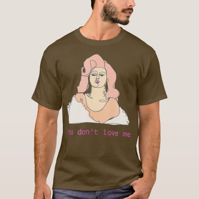 Farrah Moan You Dont Liebe ich Drag Queen Merch T-Shirt (Vorderseite)