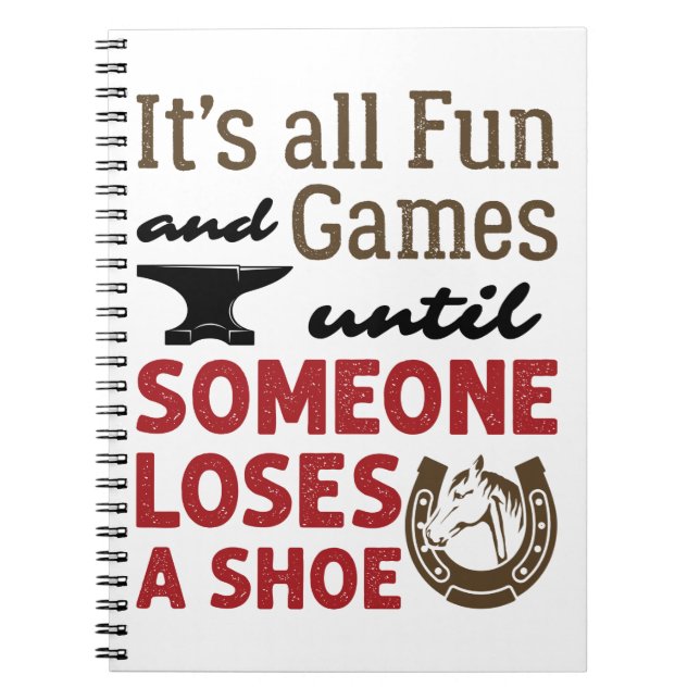 Farrier Fun and Games bis jemand einen Shoe verlie Notizblock (Vorderseite)