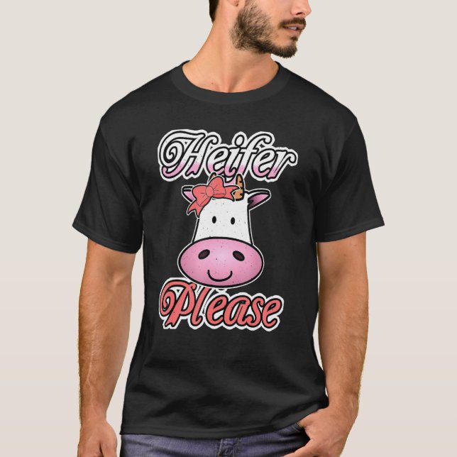 Färse Bitte Kuh T-Shirt (Vorderseite)