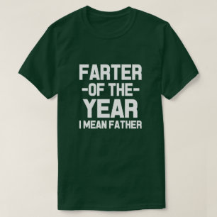 Farter des Jahres, Vati-Shirt gemeinen Vaters I T-Shirt