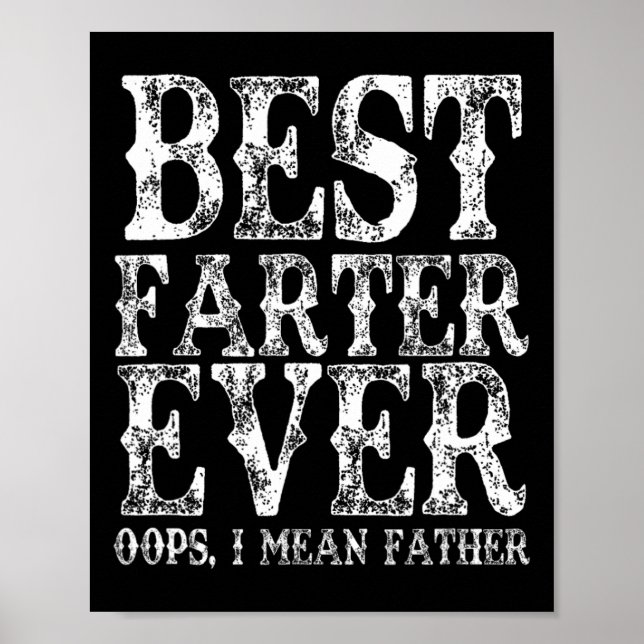 Farter Ever Oops Ich Gemeine Vater Furz Funny Vath Poster (Vorne)