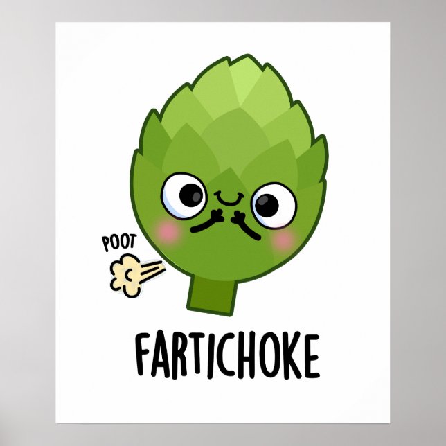 Fartichoke Funny Farting Artichoke Pun Poster (Vorne)