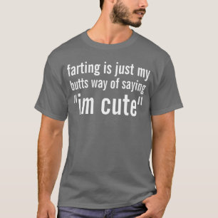 farting T-Shirt