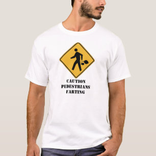 Farting Vorsichtfußgänger T-Shirt