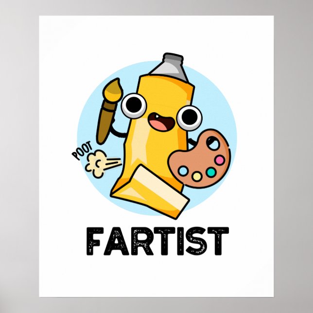 Fartist Funny Artist Pub Poster (Vorne)