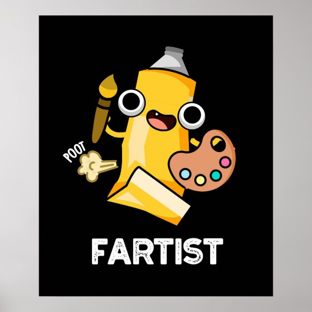 Fartist Funny Artist Pun Dark BG Poster (Vorne)