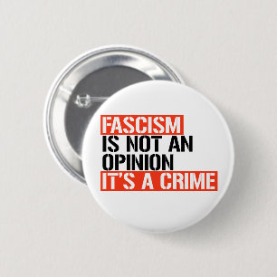 Faschismus ist keine Meinung Button