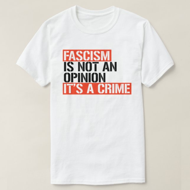 Faschismus ist keine Meinung T-Shirt (Design vorne)