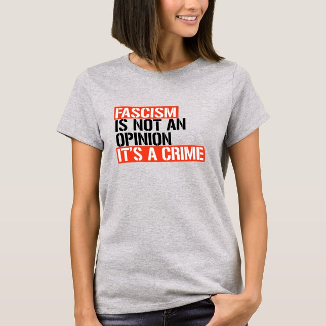 Faschismus ist keine Meinung T-Shirt (Vorderseite)
