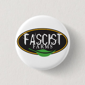 FASCHISTISCHE BAUERNHÖFE BUTTON