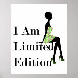 Fashion Silhouette I Am Limited Edition Zitat Poster