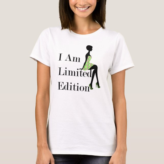 Fashion Silhouette I Am Limited Edition Zitat T-Shirt (Vorderseite)