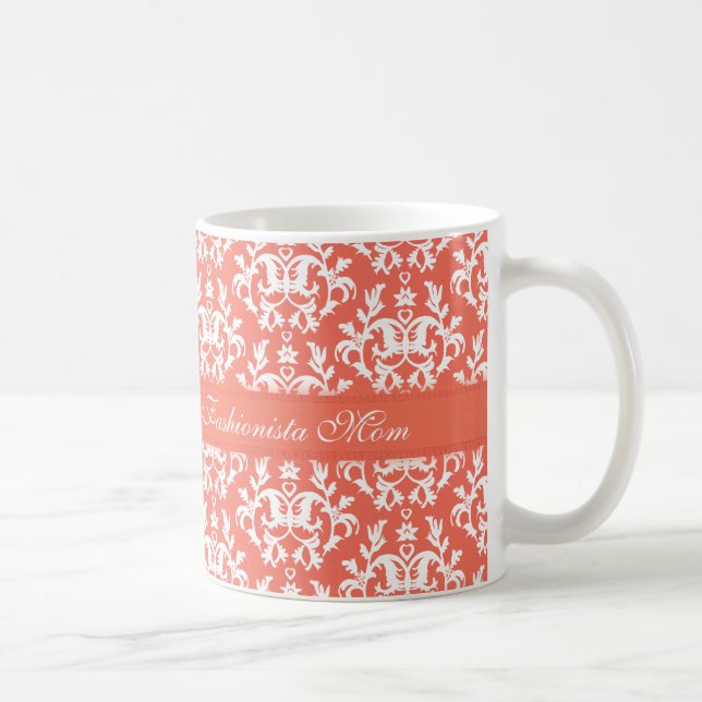 Fashionista Mama Damask emberglow Trendige Tasse (Rechts)