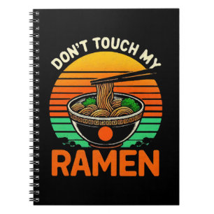 Fass den Ramen-Liebhaber nicht an Notizblock