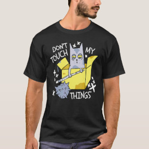 Fass meine Denkt Wütende Katze Katze nicht an T-Shirt