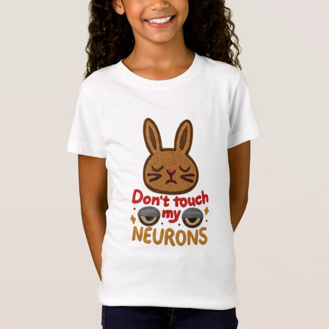 Fass meine Neuronen nicht an Süße Kaninchen Sticke T-Shirt (Vorderseite)