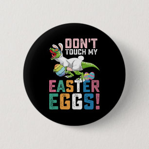 Fass meine Ostereier nicht an, T-Rex-Dinosaurier Button