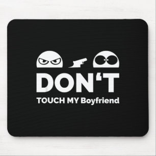 Fass meinen Freund nicht an Partnerschaft  Mousepad