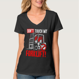 Fass meinen Gabelstaplerfahrer-Lagerarbeiter nicht T-Shirt
