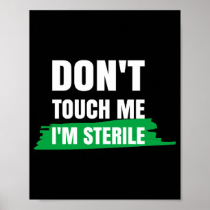 Fass Mich Nicht An, Ich Bin Steril Lustiger Chirur Poster