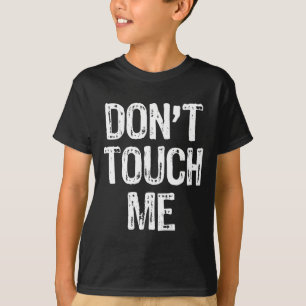 Fass mich nicht an Introvertiert Antisozial Lustig T-Shirt