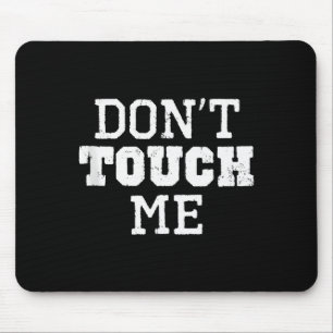 Fass mich nicht an Introvertiertes Antisoziales Lu Mousepad