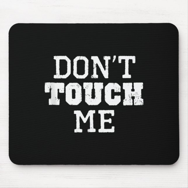 Fass mich nicht an Introvertiertes Antisoziales Lu Mousepad (Vorne)