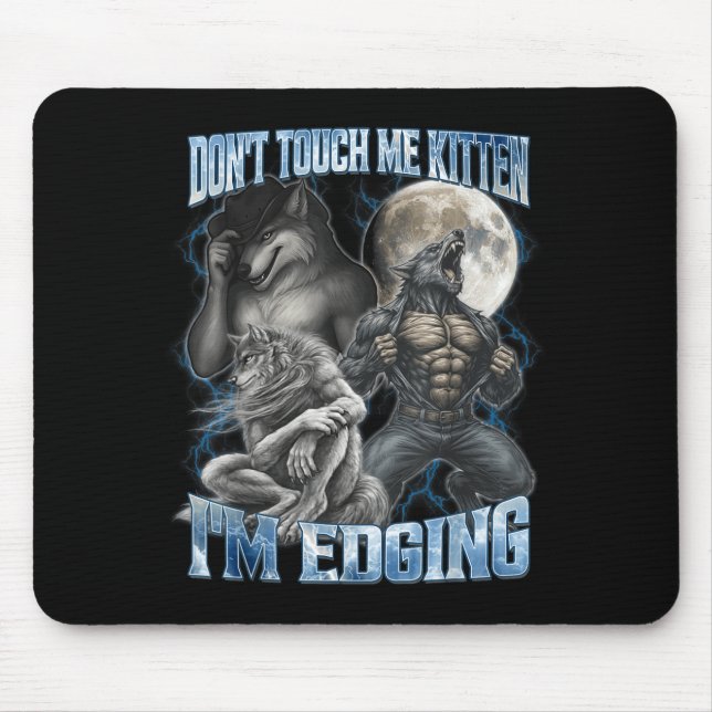 Fass mich nicht an, Kätzchen, ich bin am Rande des Mousepad (Vorne)