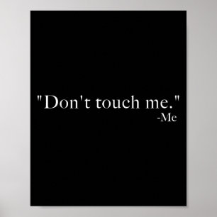 Fass mich nicht an. -mich  poster