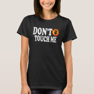 Fass mich nicht an Schild Introvertiert Antisozial T-Shirt